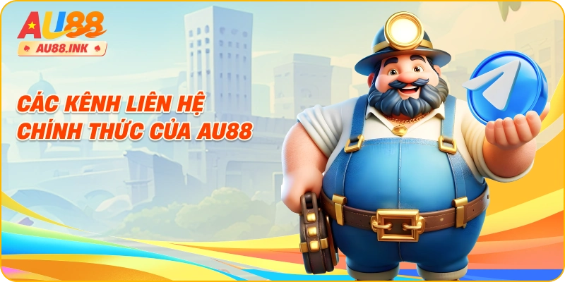 Các kênh liên hệ chính thức của AU88
